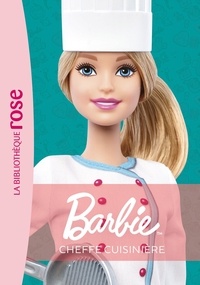 Elizabeth Barféty - Barbie Tome 5 : Cheffe cuisinière.