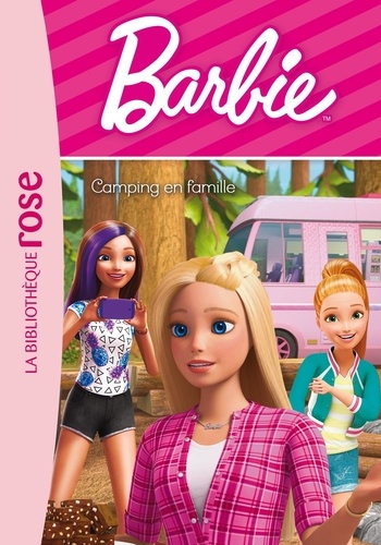 Barbie Tome 9 Camping en famille