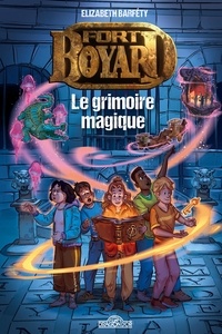 Elizabeth Barféty - Fort Boyard  : Le grimoire magique.