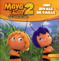 Elizabeth Barféty - Maya l'abeille 2 Les jeux du miel - Une rivale de taille.