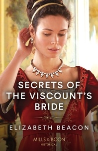 Elizabeth Beacon - Secrets Of The Viscount's Bride.