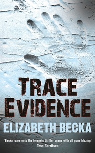 Elizabeth Becka - Trace Evidence.