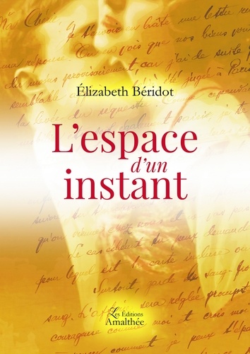 Elizabeth Béridot - L'espace d'un instant.