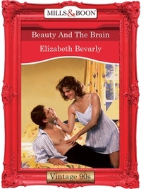 Elizabeth Bevarly - Beauty And The Brain.