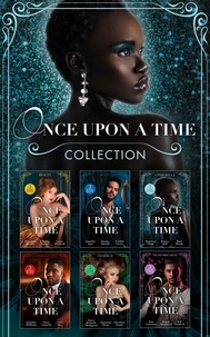 Elizabeth Bevarly et Carolyn Hector - The Once Upon A Time Collection.