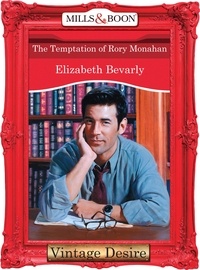 Elizabeth Bevarly - The Temptation of Rory Monahan.
