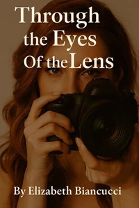 Through The Eyes Of The Lens