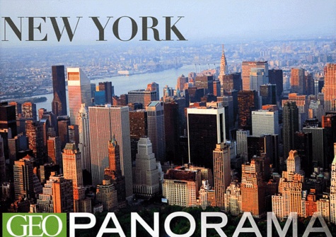 Elizabeth Bibb et Michael Yamashita - New York - Geo Panorama.