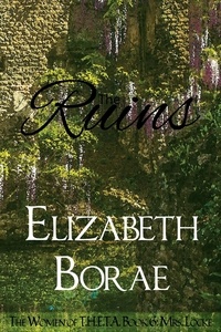  Elizabeth Borae - The Ruins - The Women of T.H.E.T.A., #6.