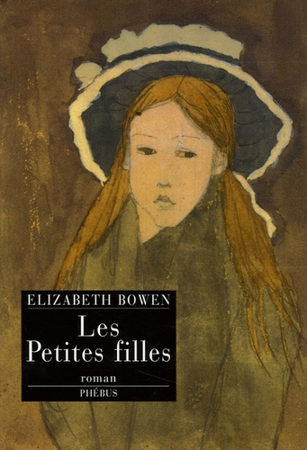 Elizabeth Bowen - Les petites filles.