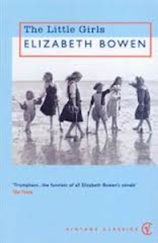 Elizabeth Bowen - The Little Girls.