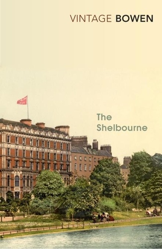 Elizabeth Bowen - The Shelbourne.
