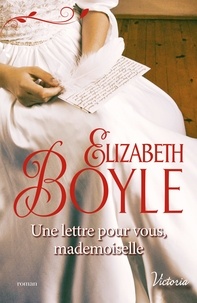 Elizabeth Boyle - Une lettre pour vous, mademoiselle.
