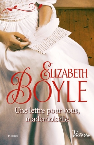 Elizabeth Boyle - Une lettre pour vous, mademoiselle.