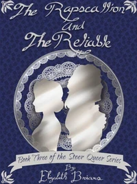 The Rapscallion and The Reliable