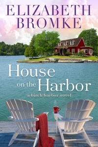  Elizabeth Bromke - House on the Harbor - Birch Harbor, #1.