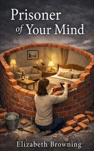 Prisoner of Your Mind