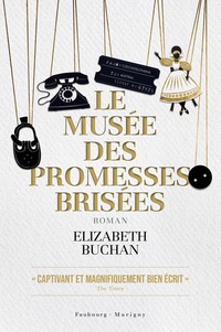 Elizabeth Buchan - Le musée des promesses brisées.