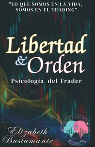 Libertad &amp; Orden: PSICOLOGÍA APLICADA PARA LOS TRADERS