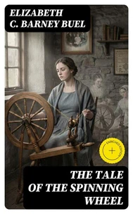 The Tale of the Spinning Wheel