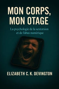Mon corps, mon otage