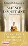 Elizabeth Chadwick - L'Été d'une reine - Aliénor d'Aquitaine, T1.