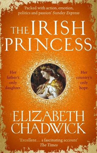 The Irish Princess. Her father's only daughter. Her country's only hope.