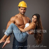 Forbidden Love Under Construction