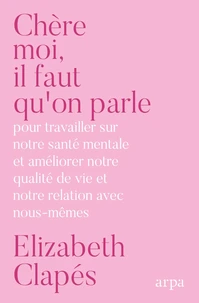 Chère Moi : Il faut qu'on parle