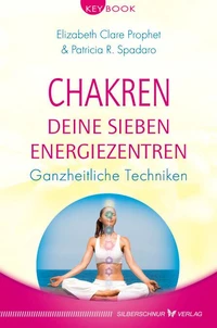 Chakren – Deine sieben Energiezentren