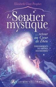 Le Sentier mystique...retour au Coeur de Dieu