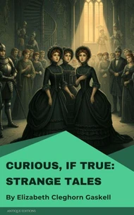 Curious, If True: Strange Tales