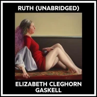 Ruth (Unabridged)