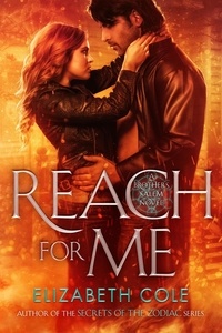  Elizabeth Cole - Reach For Me - The Brothers Salem, #2.