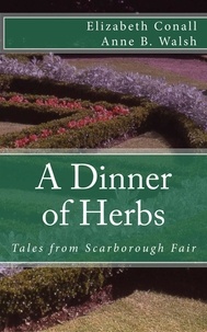  Elizabeth Conall - A Dinner of Herbs: Tales from Scarborough Fair.