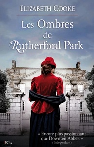Elizabeth Cooke - Les ombres de Rutherford Park.