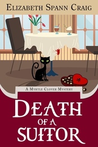  Elizabeth Craig et  Elizabeth Spann Craig - Death of a Suitor - A Myrtle Clover Cozy Mystery, #18.