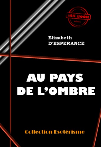 Au pays de l'Ombre [édition intégrale revue et mise à jour]