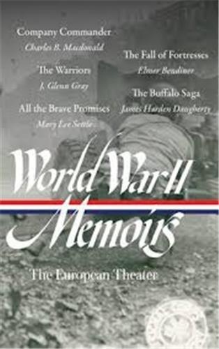 Elizabeth d. Samet - World War II Memoirs: The European Theater (LOA #385) /anglais.