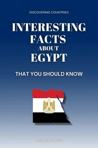 Interesting Facts About Egypt That You Should Know