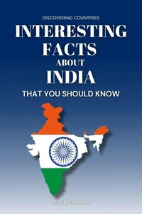Interesting Facts About India That You Should Know