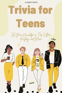 Trivia for Teens: Test Your Knowledge on Pop Culture, History, and More