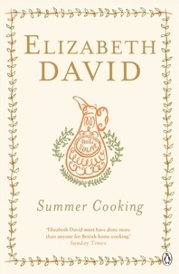 Elizabeth David - Summer Cooking.
