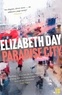 Elizabeth Day - Paradise City.