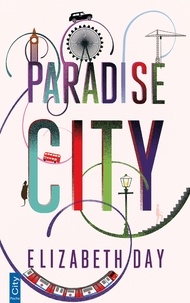 Elizabeth Day - Paradise City.