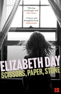 Elizabeth Day - Scissors, Paper, Stone.