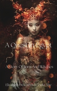  Elizabeth Descartes et  Delia Abe - A Quest In Egypt - A Story Of Jinns And Witches, #1.