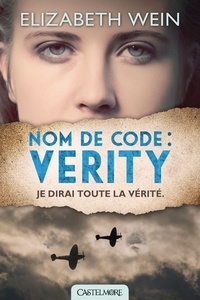 Elizabeth E Wein - Nom de code : Verity.