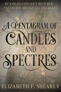 A Pentagram Of Candles And Spectres