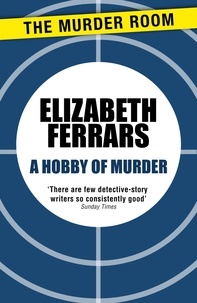 Elizabeth Ferrars - A Hobby of Murder.
